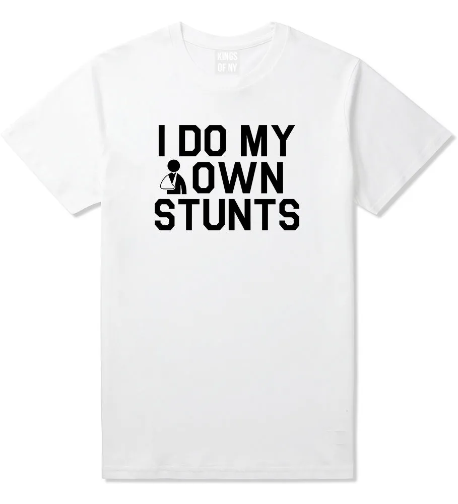 I Do My Own Stunts Broken Arm Mens T-Shirt