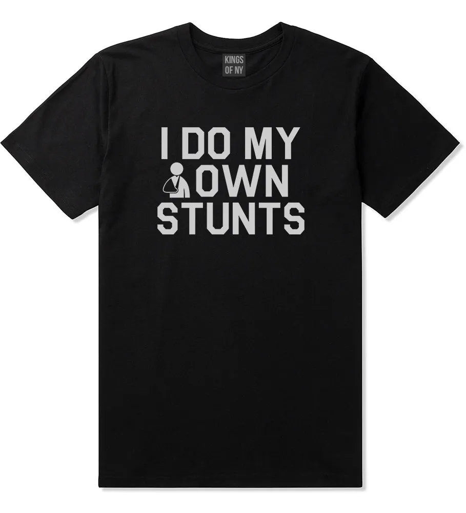 I Do My Own Stunts Broken Arm Mens T-Shirt