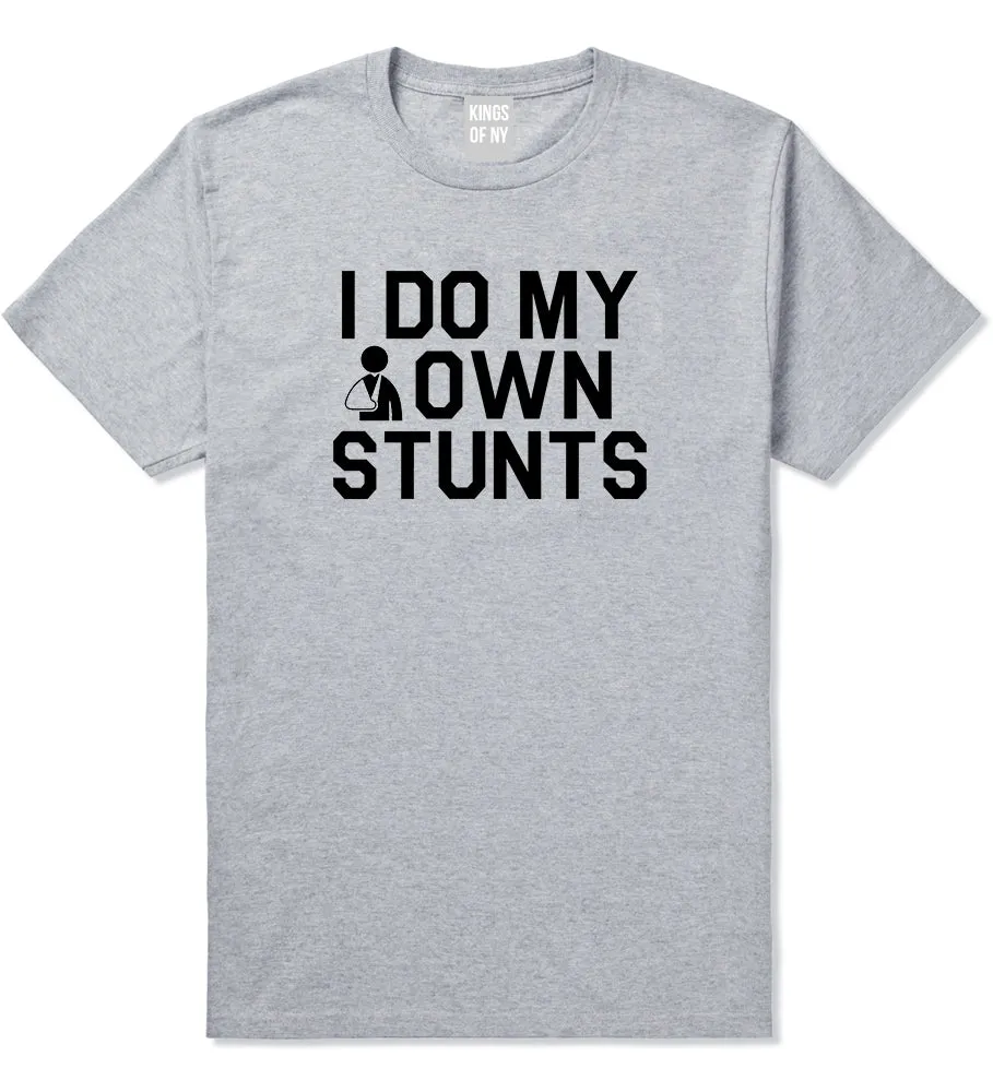 I Do My Own Stunts Broken Arm Mens T-Shirt